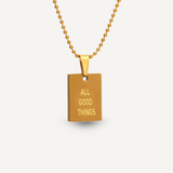 All Good Things Necklace